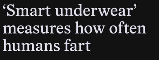 Sciencenews article "Smart underware measures how often humana fart"